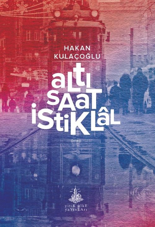 Altı Saat İstiklal kitap kapağı