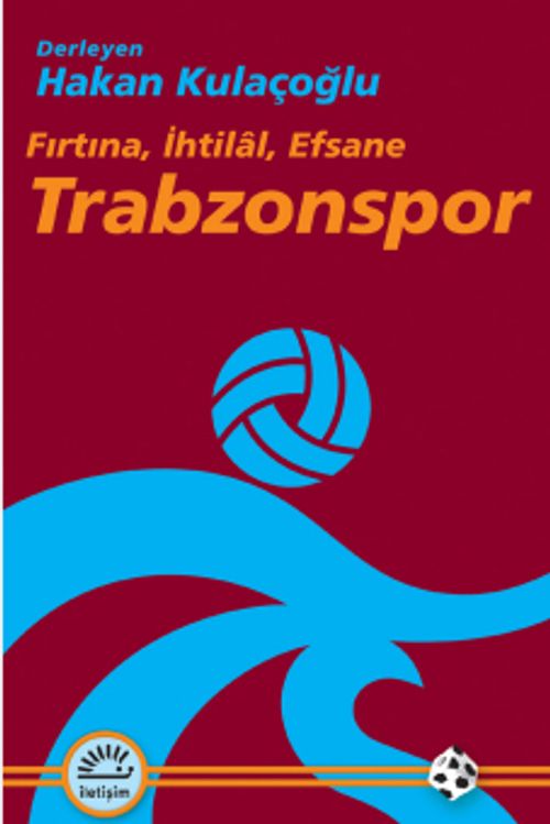 Fırtına, İhtilal, Efsane, Trabzonspor kitap kapağı
